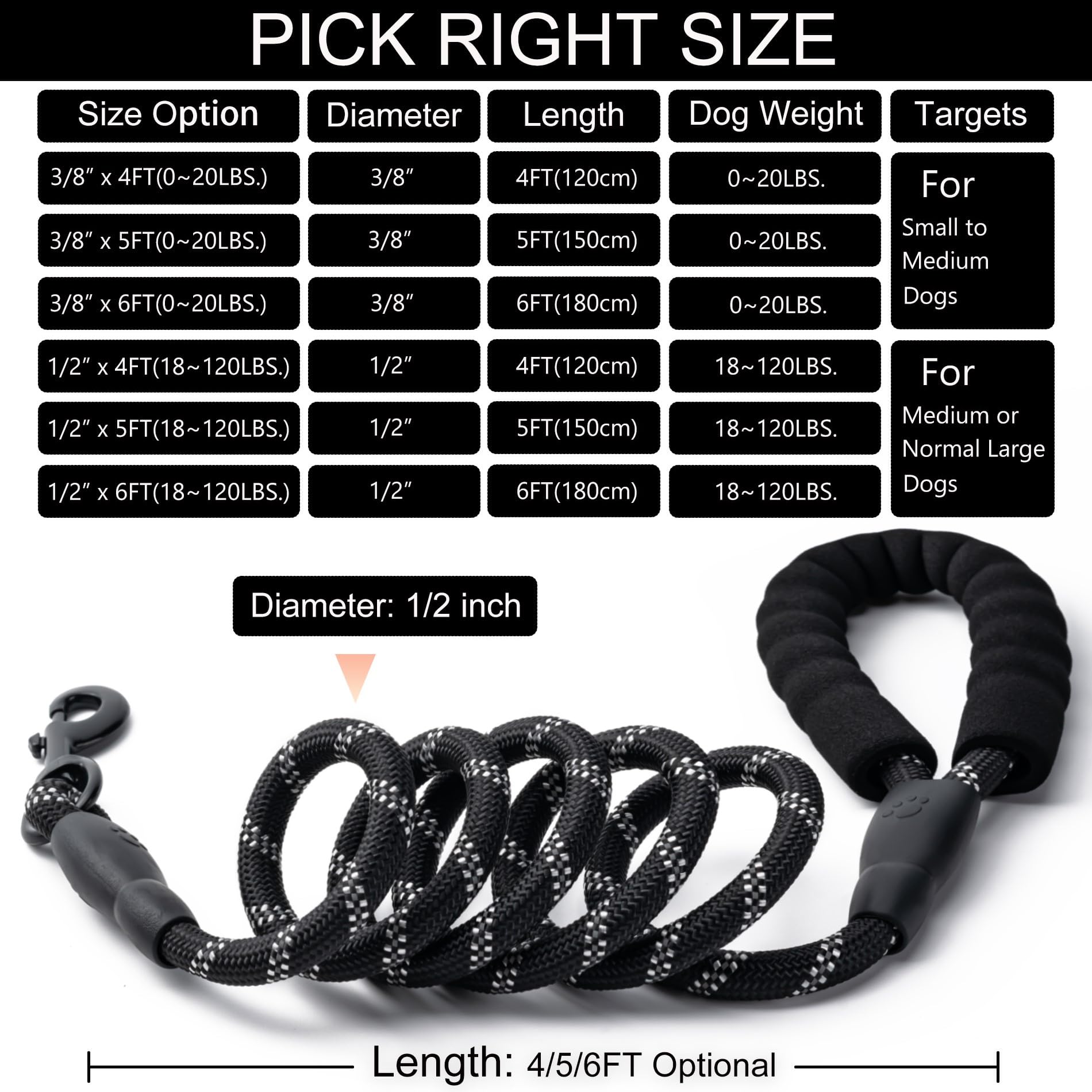 Longitudes 4, 5 o 6 pies para entrenamiento y libertad.