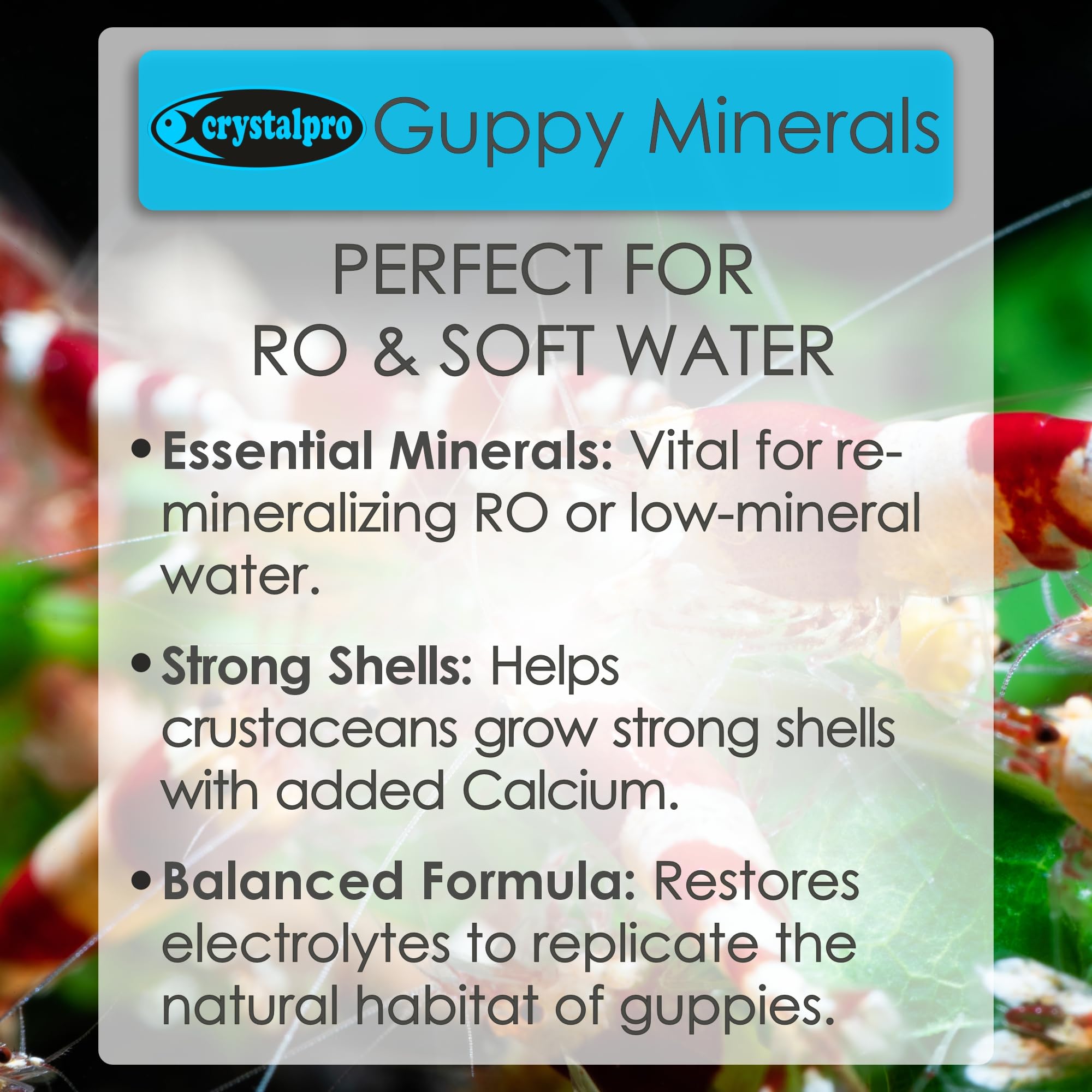 Dosis sugerida de Crystalpro Guppy Minerals: 1 ml por cada 5 galones.
