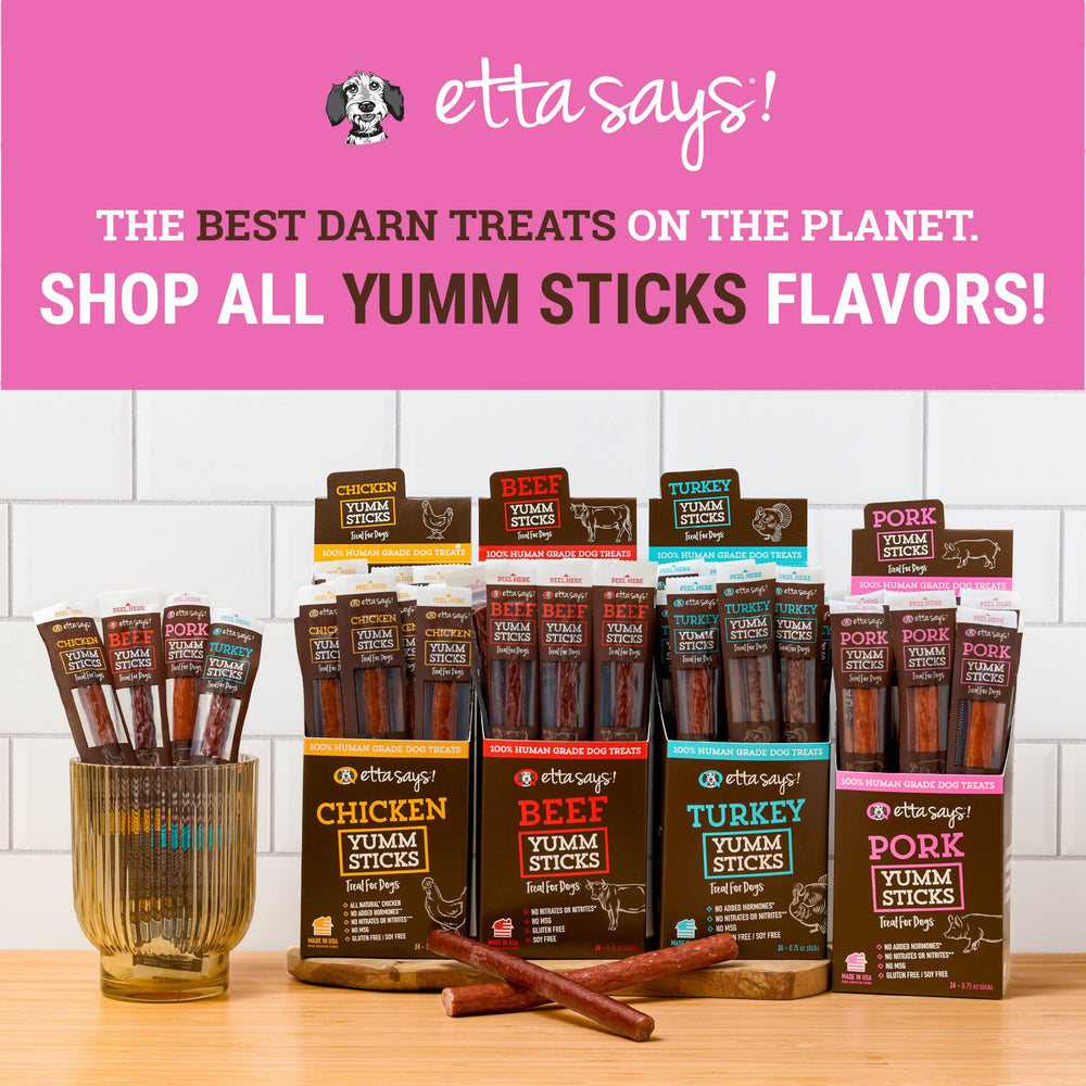 etta says! Yumm Sticks para entrenamiento, recompensa sabrosa y práctica para reforzar conductas.