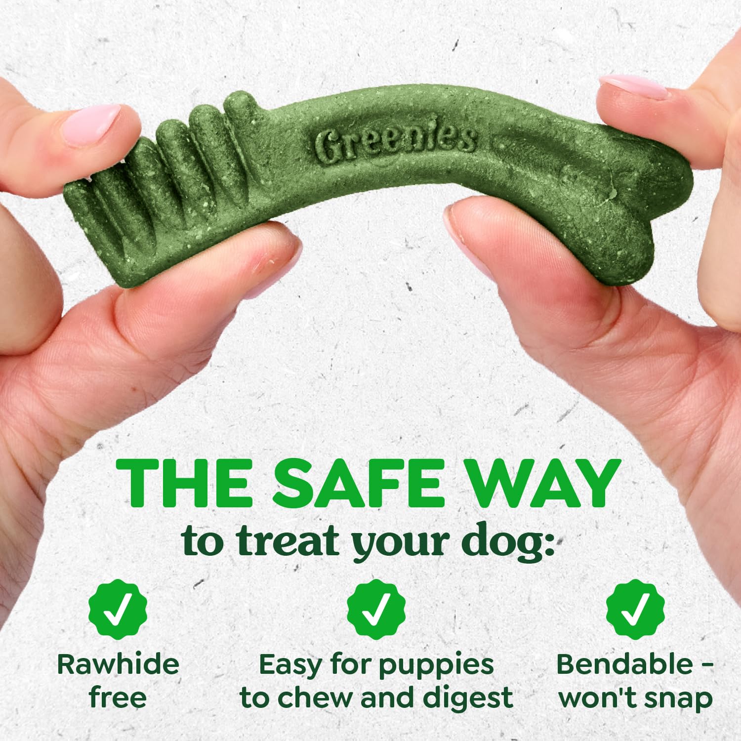DHA en Greenies Teenie apoya desarrollo cerebral temprano en cachorros.