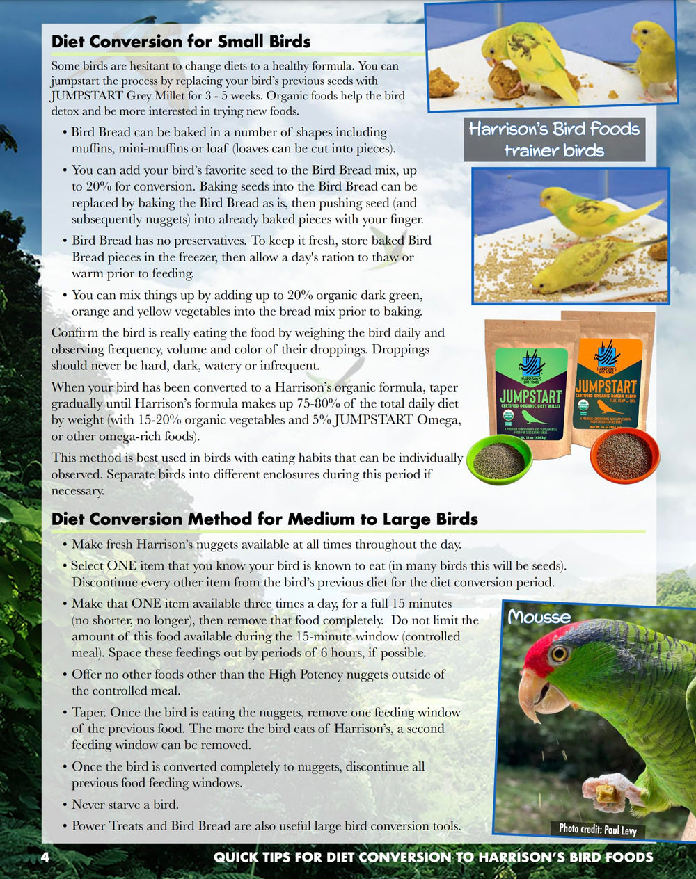 Harrison's Bird Foods - elaborado en EE. UU. con estándares de calidad para aves responsables.